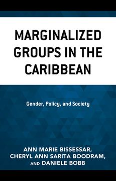 portada Marginalized Groups in the Caribbean: Gender, Policy, and Society