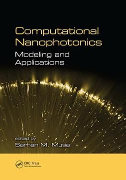 Computational Nanophotonics: Modeling and Applications (en Inglés)