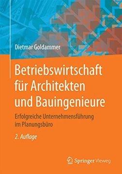 portada Betriebswirtschaft für Architekten und Bauingenieure: Erfolgreiche Unternehmensführung im Planungsbüro (en Alemán)