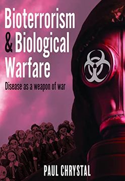 portada Bioterrorism and Biological Warfare: Disease as a Weapon of War (in English)