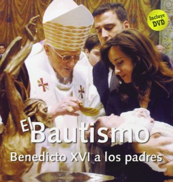 portada el bautismo : benedicto xvi a los padres