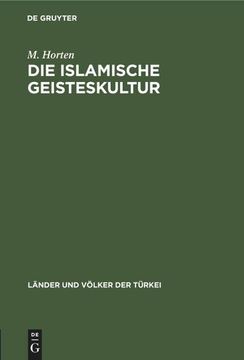 portada Die Islamische Geisteskultur (en Alemán)