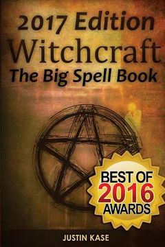 portada Witchcraft: The big Spell Book: The Ultimate Guide to Witchcraft, Spells, Rituals and Wicca (en Inglés)