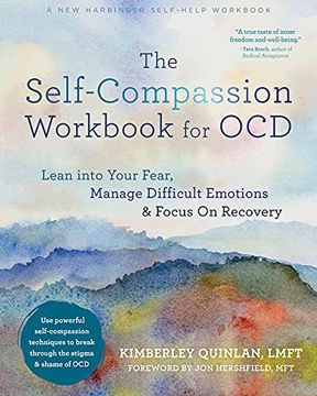 portada The Self-Compassion Workbook for Ocd: Lean Into Your Fear, Manage Difficult Emotions, and Focus on Recovery (en Inglés)