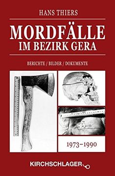 portada Mordfälle im Bezirk Gera: Berichte / Bilder / Dokumente (in German)