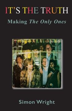 portada It's The Truth: Making The Only Ones