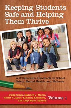 portada Keeping Students Safe and Helping Them Thrive: A Collaborative Handbook on School Safety, Mental Health, and Wellness [2 Volumes] (in English)