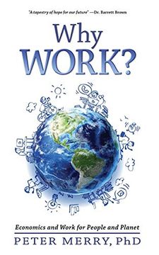 portada Why Work? Economics and Work for People and Planet (en Inglés)