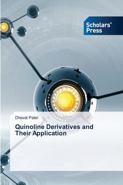 portada Quinoline Derivatives and Their Application (in English)