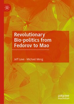 portada Revolutionary Bio-Politics from Fedorov to Mao (en Inglés)