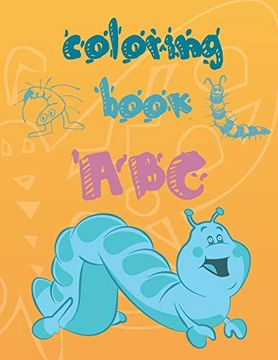 portada Alphabet Toddler Coloring Book Abc: This Book Teaches Children Letters and Numbers and Also for Coloring Book, Names Animals and Fruit 