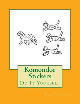 portada Komondor Stickers: Do It Yourself (in English)