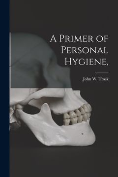 portada A Primer of Personal Hygiene, (in English)
