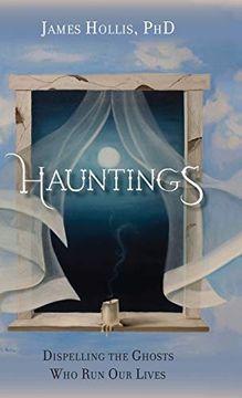 portada Hauntings - Dispelling the Ghosts who run our Lives 