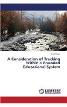 portada A Consideration of Tracking Within a Bounded Educational System