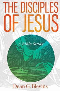 portada The Disciples of Jesus: A Bible Study (en Inglés)
