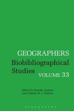 portada Geographers: Biobibliographical Studies, Volume 33 (en Inglés)