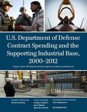 portada U.S. Department of Defense Contract Spending and the Supporting Industrial Base, 2000-2012 (en Inglés)