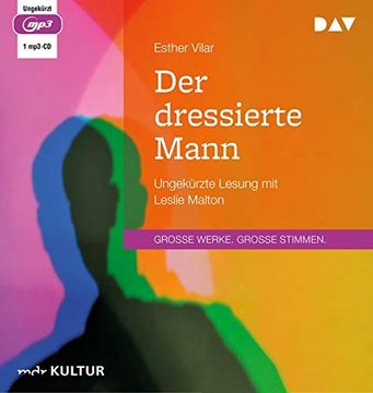 portada Der Dressierte Mann: Ungekürzte Lesung mit Leslie Malton (1 Mp3-Cd) (in German)