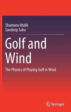 portada Golf and Wind: The Physics of Playing Golf in Wind (en Inglés)