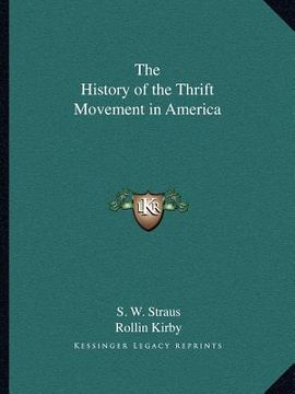 portada the history of the thrift movement in america (en Inglés)