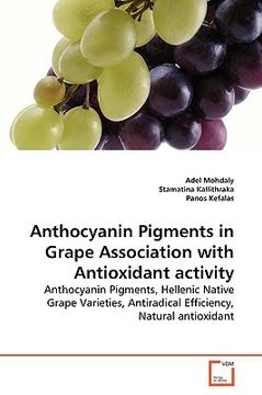 portada anthocyanin pigments in grape association with antioxidant activity (en Inglés)