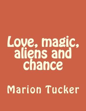 portada Love, magic, aliens and chance