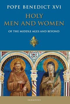 portada holy men and women from the middle ages and beyond (en Inglés)