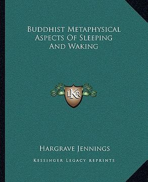 portada buddhist metaphysical aspects of sleeping and waking (in English)