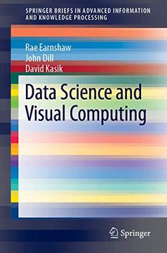 portada Data Science and Visual Computing (Advanced Information and Knowledge Processing) (in English)