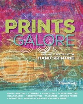 portada Prints galore: The art and craft of hand-printing