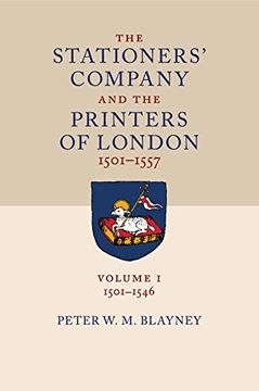portada The Stationers Company and the Printers of London, 1501-1557