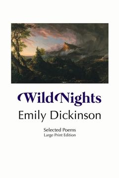 portada Wild Nights: Selected Poems: Large Print Edition (en Inglés)