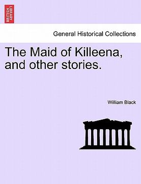 portada the maid of killeena, and other stories.