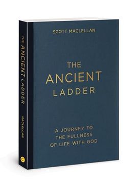 portada The Ancient Ladder: A Journey to the Fullness of Life With god 