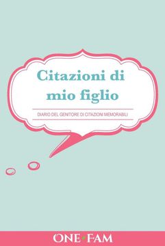 portada Citazioni di mio Figlio: Diario dei Genitori di Citazioni Memorabili (in Italian)