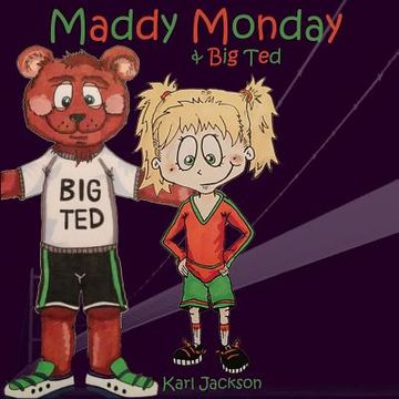 portada Maddy Monday & Big Ted (en Inglés)