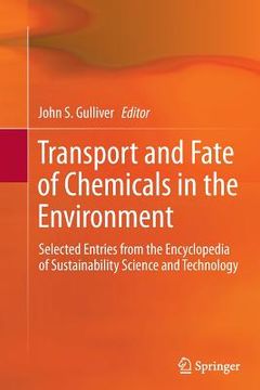 portada Transport and Fate of Chemicals in the Environment: Selected Entries from the Encyclopedia of Sustainability Science and Technology (en Inglés)