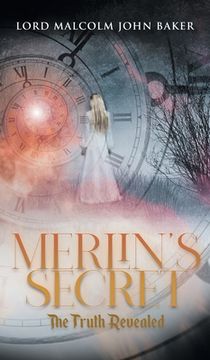 portada Merlin's Secret: The Truth Revealed (en Inglés)
