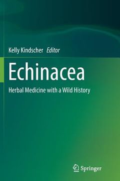 portada Echinacea: Herbal Medicine with a Wild History (en Inglés)