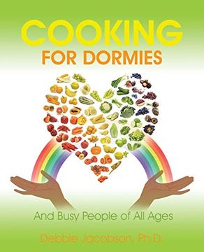 portada Cooking for Dormies: And Busy People of All Ages (en Inglés)