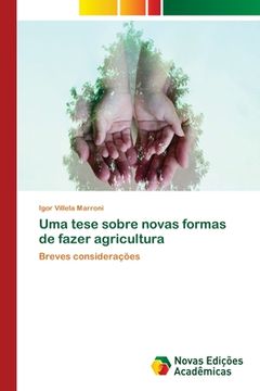 portada Uma tese sobre novas formas de fazer agricultura (en Portugués)