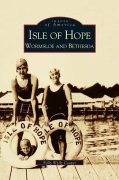 portada Isle of Hope: Wormsloe and Bethesda