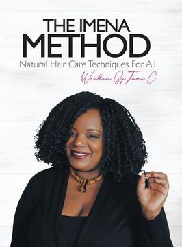 portada The Imena Method: Natural Hair Care Techniques for All (en Inglés)