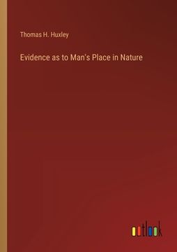 portada Evidence as to Man's Place in Nature (en Inglés)