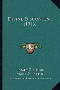 portada divine discontent (1913) (in English)