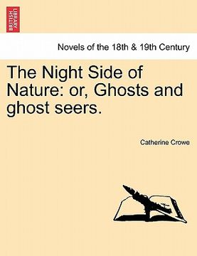 portada the night side of nature: or, ghosts and ghost seers. (in English)
