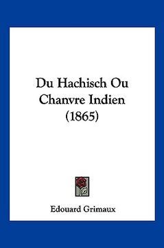 portada Du Hachisch Ou Chanvre Indien (1865) (in French)