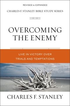 portada Overcoming the Enemy: Live in Victory Over Trials and Temptations (en Inglés)