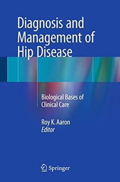 portada Diagnosis and Management of Hip Disease: Biological Bases of Clinical Care (in English)